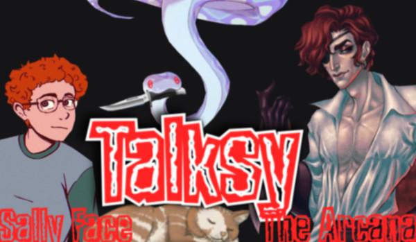 Talksy #5 Sally Face 2