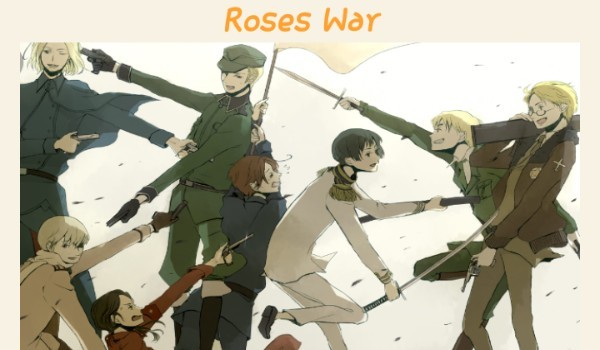 Roses War #1