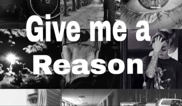 ,,Give Me A Reason,, #11