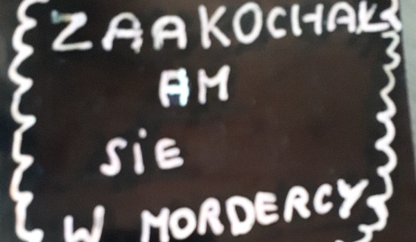 $^MIŁOŚĆ DO MORDERCY^$ //2//