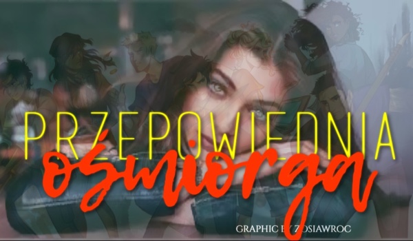 Przepowiednia Ośmiorga IV