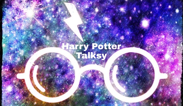 Harry Potter Talksy 2