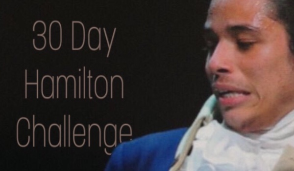 30 Day Hamilton Challenge X