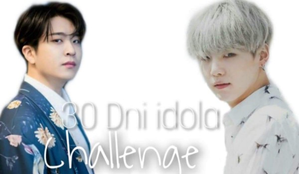 30 dni idola challenge #5