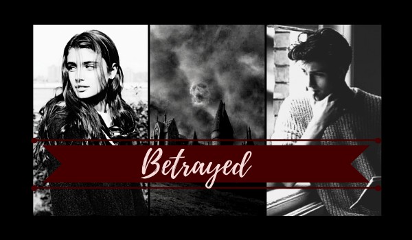 Betrayed ~ 4