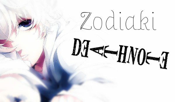 Zodiaki DeathNote #1