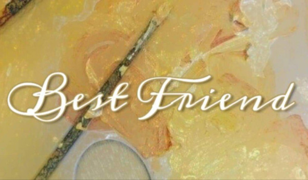Best Friend