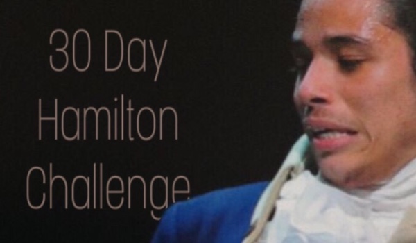 30 Day Hamilton Challenge II
