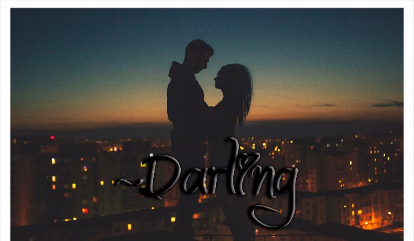 ~Darling~