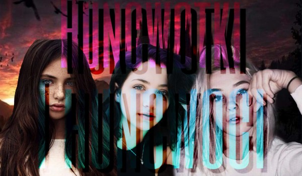 Huncwotki czy Huncwoci