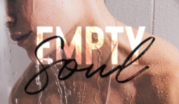 EMPTY SOUL