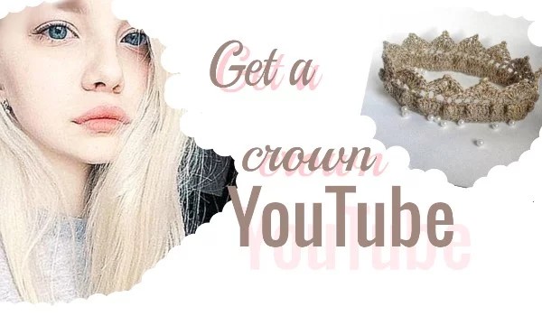 YouTube-get a crown #4