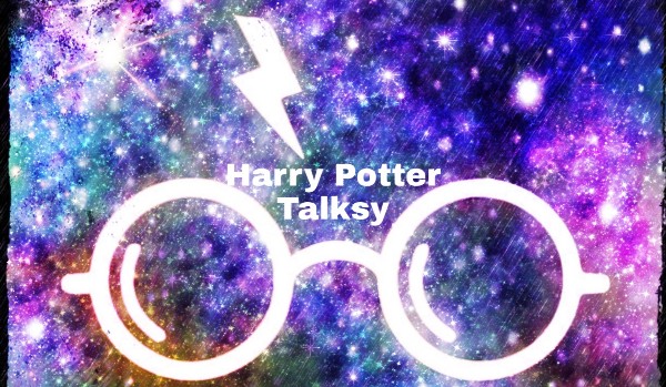 Harry Potter Talksy 3