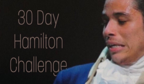 30 Day Hamilton Challenge VIII