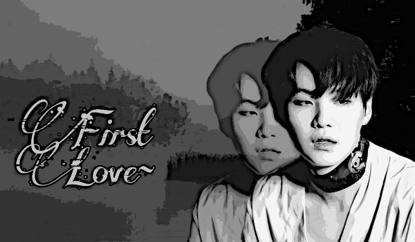 First Love~