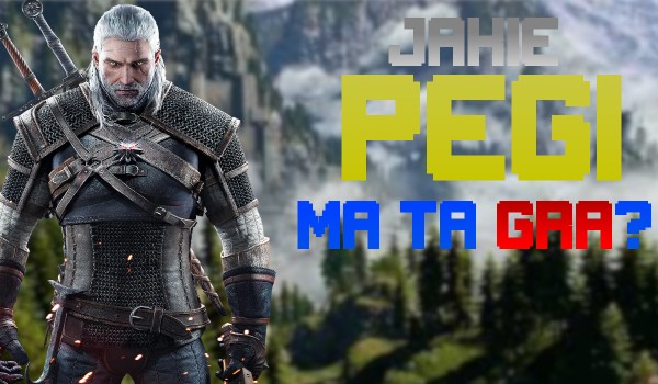 Jakie PEGI ma ta gra? #4
