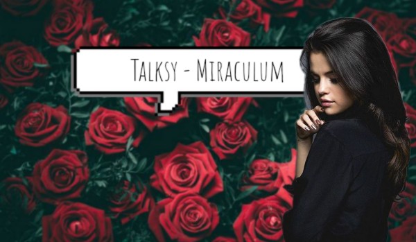 Talksy-Miraculum