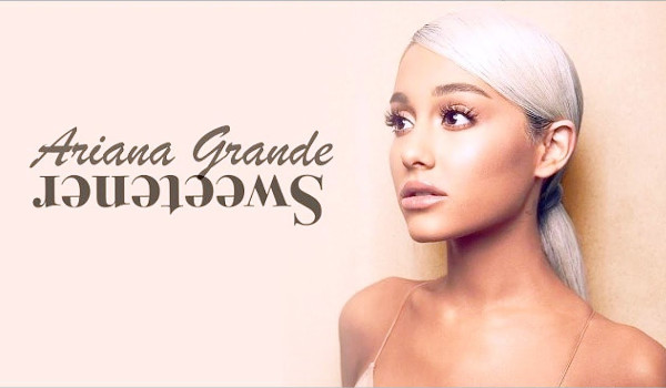 Czy rozpoznasz fragmenty piosenek z albumu Ariany Grande: Sweetener?
