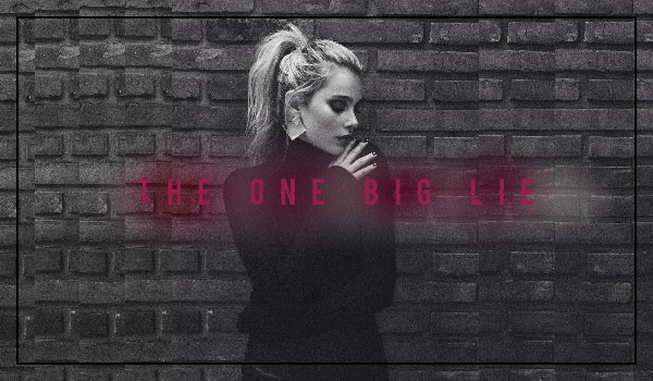 The One Big Lie 4