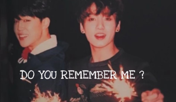 Do you remember me?#1-jikook