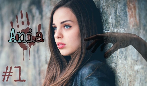 Ania #1