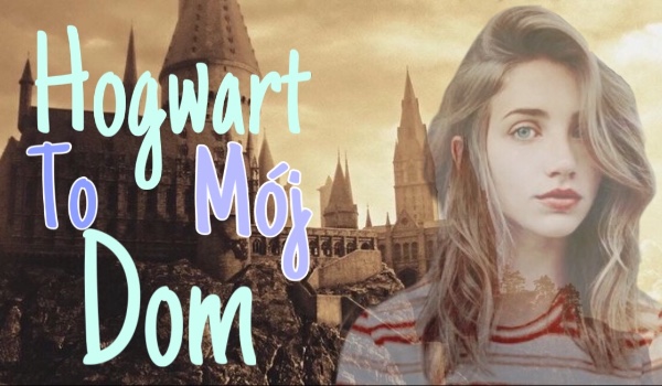Hogwart to mój dom #14