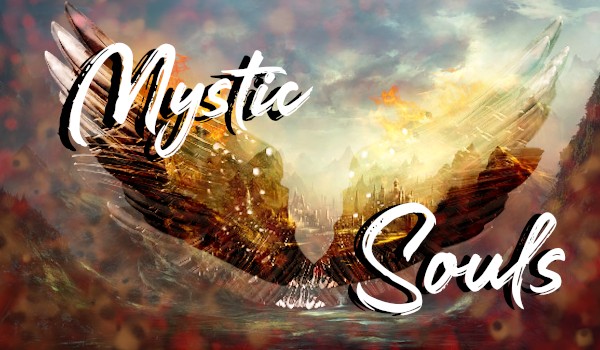 Mystic Souls – PROLOG
