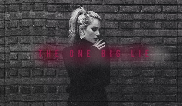 The One Big Lie 3