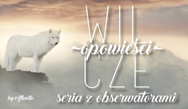 Wilcze opowieści #7
