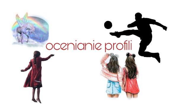 Ocenianie profilu @IloveFantasy