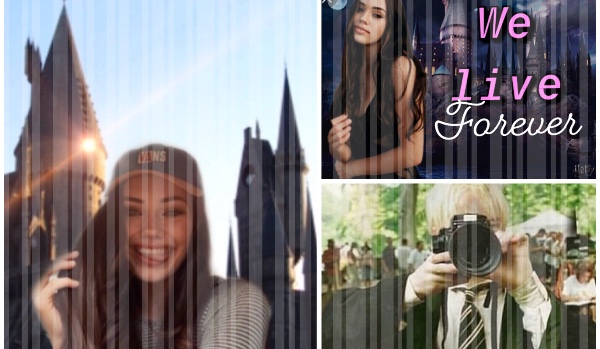 We live forever | Harry Potter | 12