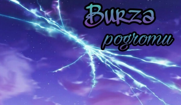 Burza Pogrom- #8