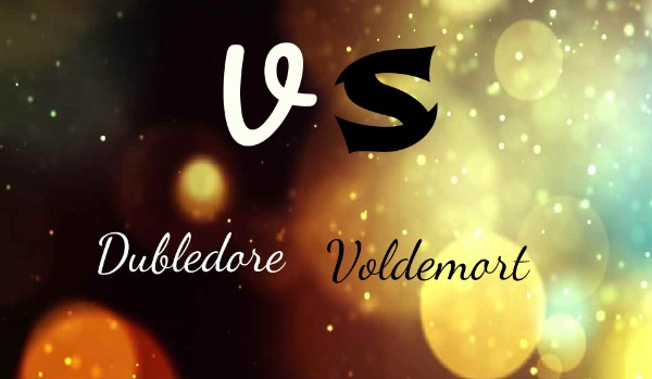 Kim jesteś bardziej? Dubledore vs Voldemort