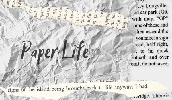 Paper Life~ one shot