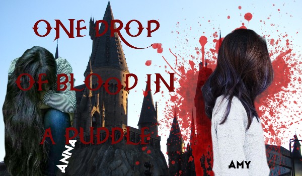 One drop of blood in a puddle {One Shot}