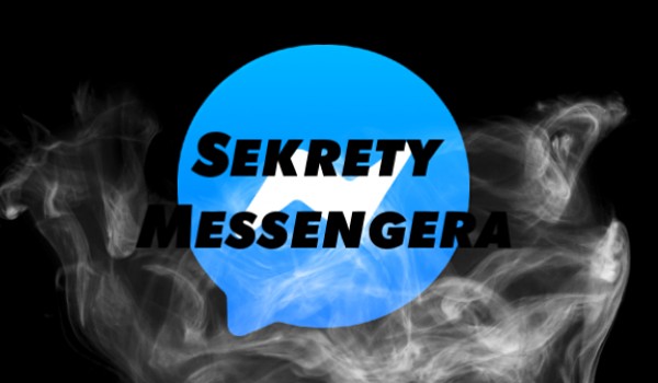 Sekrety Messengera[Interaktywne Opowiadanie] —Halloween Special—