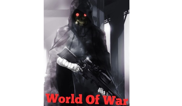 World Of War # Świat Prochu 2\2