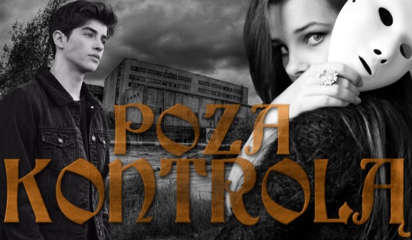 Poza kontrolą #2