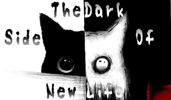 ,,The Dark Side of New Life” I