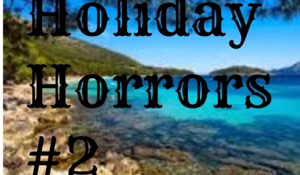 Holiday Horrors #2