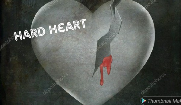 Hard heart and hope heart