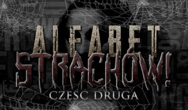 Alfabet strachów! #2