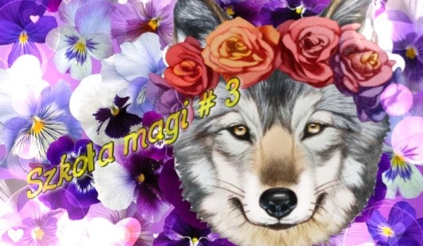 Szkoła Magii #3