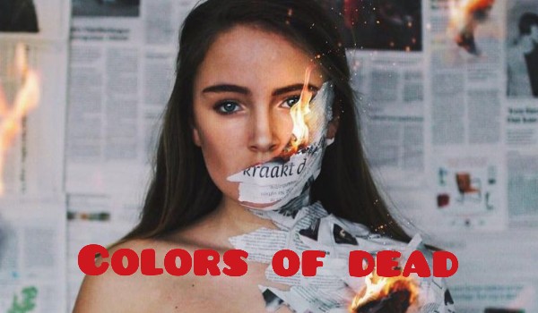 Colors of dead(#1)