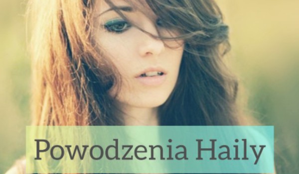 #18 Powodzenia Haily