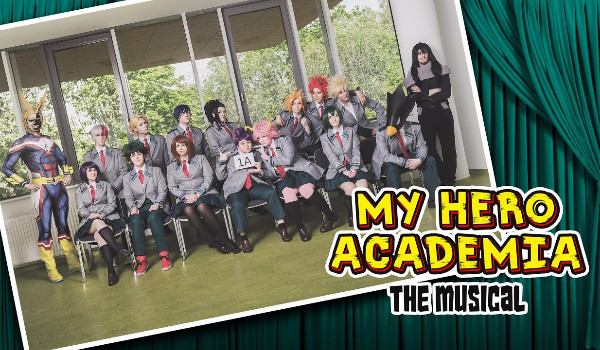 Czy rozpoznasz grupkę My Hero Academia: The Musical?