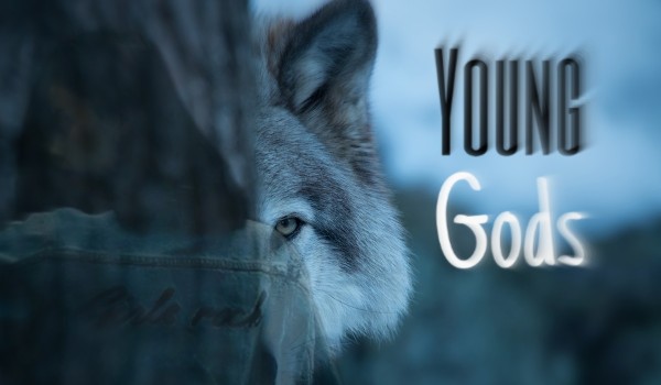 Young Gods – Część Trzecia