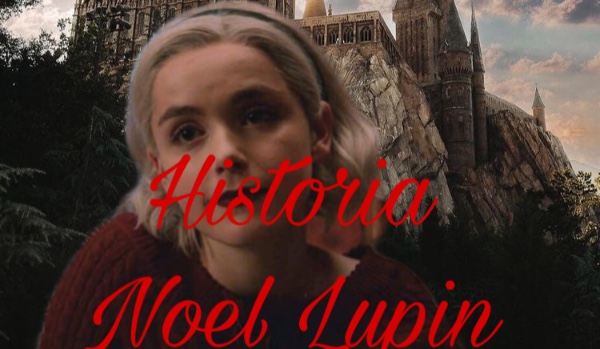 Historia Noel Lupin 4