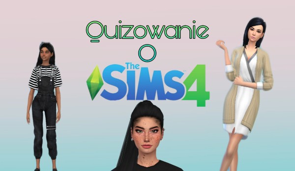 Quizowanie o The Sims 4