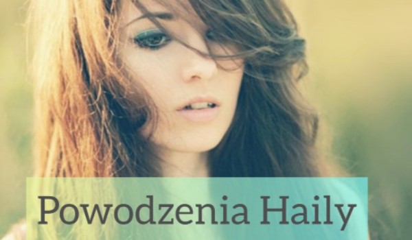 #19 Powodzenia Haily